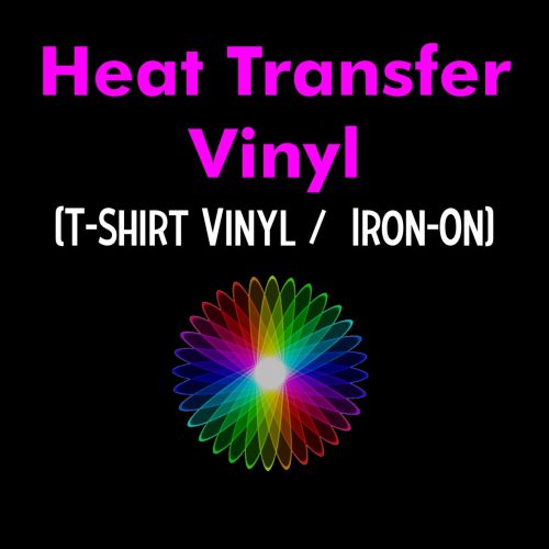 Heat Transfer Vinyl - T Shirt Vinyl - Iron On Vinyl